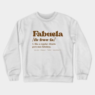 fabuela abuela grandma grandmother granny Crewneck Sweatshirt